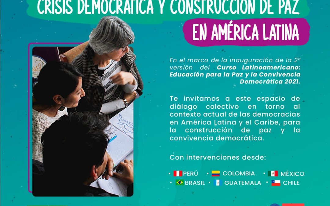 Coloquio Latinoamericano: Crisis Democrática y Construcción de Paz